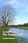 Rambling Man Walks the Thames Path