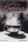 Breakfast At Epiphany's (The Epiphany Chronicles Book 1) Breakfast At Epiphany's (The Epiphany Chronicles Book 1)