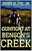 Gunfight At Benson's Creek:...