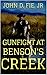 Gunfight At Benson's Creek:...
