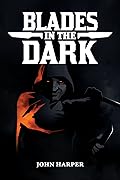 Blades in the Dark