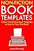 Non-Fiction Book Templates: 3 Easy Non-Fiction Book Templates to Use For Your First Book