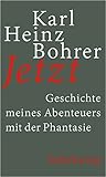 Jetzt: Geschichte meines Abenteuers mit der Phantasie