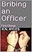 Bribing an Officer: First Charge (Turning Tracy Book 1)