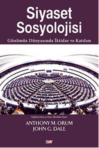Siyaset Sosyolojisi: Günümüz Dünyasında İktidar ve Katılım