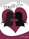 ¡Ciao, bella! (Another Girl & Girl Love Story) (Spanish Edition) ¡Ciao, bella! (Another Girl & Girl Love Story) (Spanish Edition)