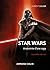 Star Wars - 3e éd.: Anatomie d'une saga (Cinéma / Arts Visuels) (French Edition)