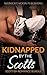 Kidnapped by the Scotts by Kaley McCormick