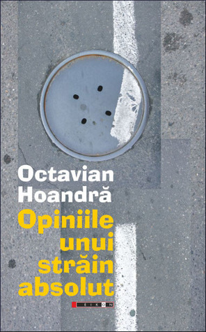 Opiniile unui străin absolut