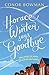 Horace Winter Says Goodbye