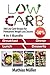 Low Carb Recipes: 300 Low Carb Recipes for Permanent Weight Loss Success
