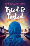 Tried & Tested by Umm Juwayriyah