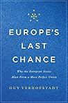 Europe's Last Chance: Why the European States Must Form a More Perfect Union Book cover for Europe's Last Chance: Why the European States Must Form a More Perfect Union