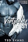 Virtually Bossy (Billionaires Behaving Badly #3)