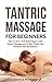 TANTRIC MASSAGE FOR BEGINNE...