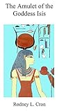The Amulet of the Goddess Isis