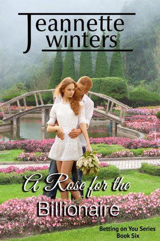 A Rose For The Billionaire (Betting on You #6)