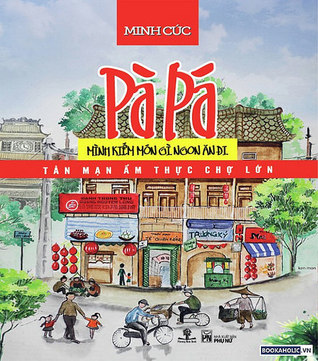 Pà Pá, Mình Kiếm Món Gì Ngon Ăn Đi (Paperback)