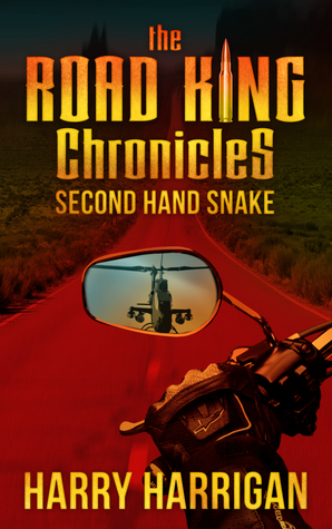 The Road King Chronicles: Second Hand Snake (RKC #2)