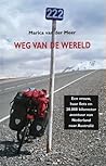 Weg van de wereld by Marica van der Meer