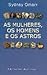 As Mulheres, Os Homens e Os Astros