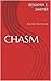 CHASM by Benjamin E. Sawyer