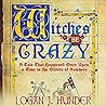 Witches Be Crazy:...