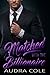 Matched with the Billionaire by Audra Cole