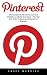 Pinterest: The Complete Gui...