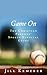 Game On: The Christian Parents' Sports Survival Guide
