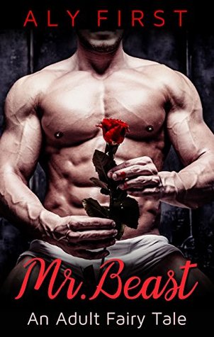 Mr. Beast: An Adult Fairy Tale (Twisted Shorts Book 1)