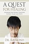 A Quest For Healing by Raymond   Park