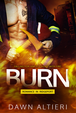 Burn (Romance in Ridgeport, #1)