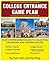 College Entrance Game Plan: Your Comprehensive Guide to Collecting, Organizing, and Funding College