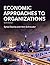 Economic Approaches to Orga...