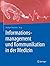 Informationsmanagement und Kommunikation in der Medizin by Rüdiger Kramme