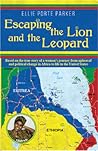 Escaping the Lion and the Leopard