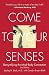 Come to Your Senses: Demyst...