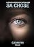SA CHOSE by G. Dimitri