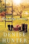 Blue Ridge Sunrise by Denise Hunter Blue Ridge Sunrise by Denise Hunter