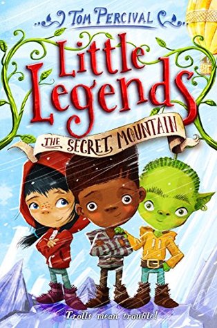 The Secret Mountain (Little Legends #5)