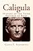 Caligula  by Suetonius