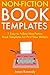Non-Fiction Book Templates: 3 Easy to Follow Non-Fiction Book Templates for First Time Writers