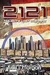 2121: Twilight's Last Gleaming (Revolution, #1) 2121: Twilight's Last Gleaming (Revolution, #1)