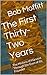 The First Thirty-Two Years:...
