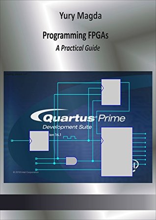 Programming FPGAs: A Practical Guide (Kindle Edition)