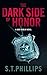 The Dark Side of Honor A Jack Dublin Novel by S.T. Phillips