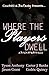 Where The Players Dwell