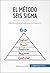 El método Seis Sigma: Mejore los resultados de su negocio (Gestión y Marketing) (Spanish Edition)