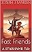 Fast Friends (A Starhawk Tale)